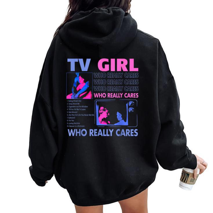Tv Girl Who Really Care Women Oversized Hoodie Back Print