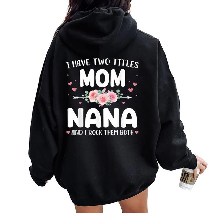Two Titles Mom Nana Grandma Christmas Birthday Women Oversized Hoodie Back Print