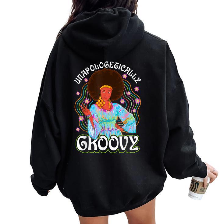 Unapologetically Groovy Black Woman 70S Dance Party Peace Women Oversized Hoodie Back Print