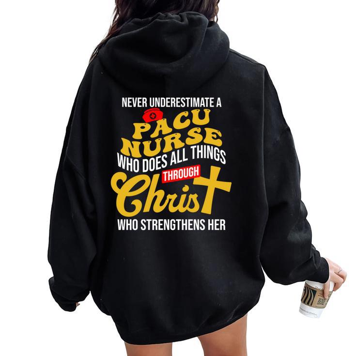 Never Underestimate A Pacu Nurse Who Does All Things Women Oversized Hoodie Back Print
