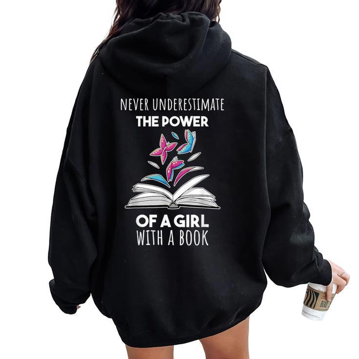 Never Underestimate The Power Of A Girl Witha Book Women Oversized Hoodie Back Print