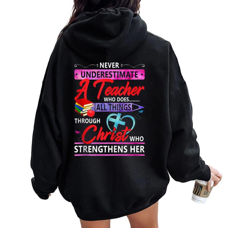 Never Underestimate A Teacher Who Does All Things Christ Women Oversized Hoodie Back Print