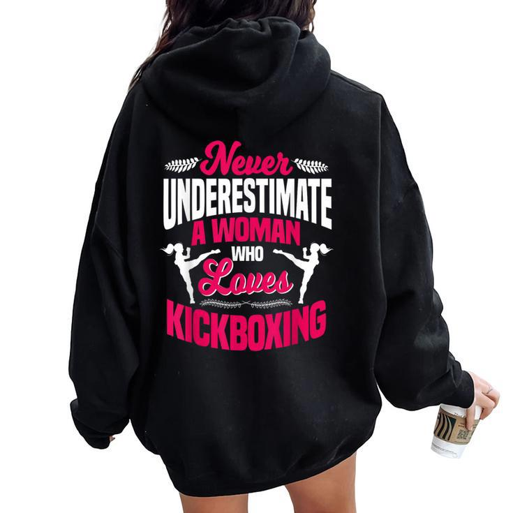 Never Underestimate A Woman Who Loves Kickboxing Kickboxer Women Oversized Hoodie Back Print
