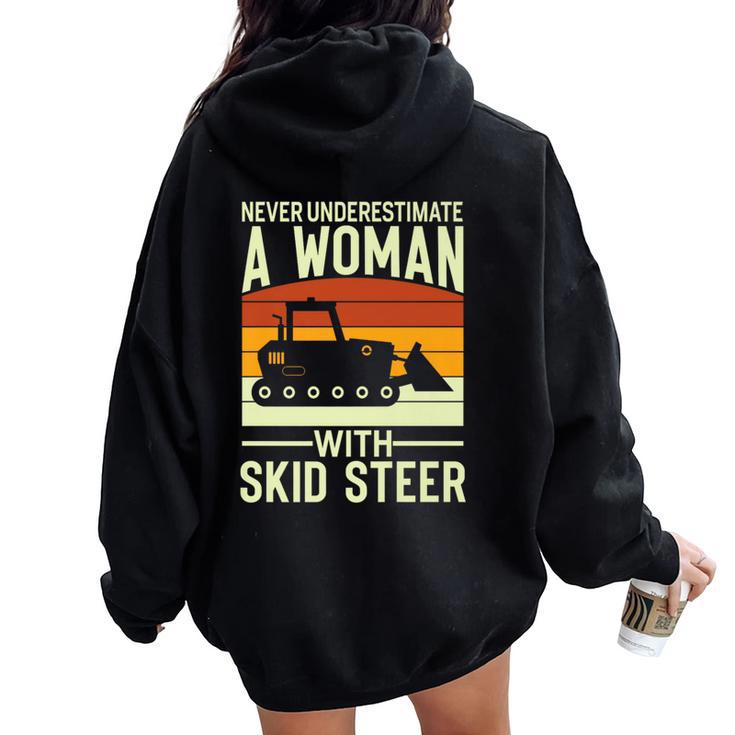 Never Underestimate A Woman With A Skid Sr Construction Women Oversized Hoodie Back Print