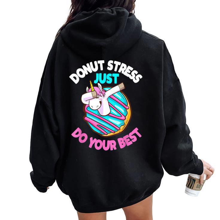 Unicorn Donut Stress Just Do Your Best Teacher Tes Women Oversized Hoodie Back Print