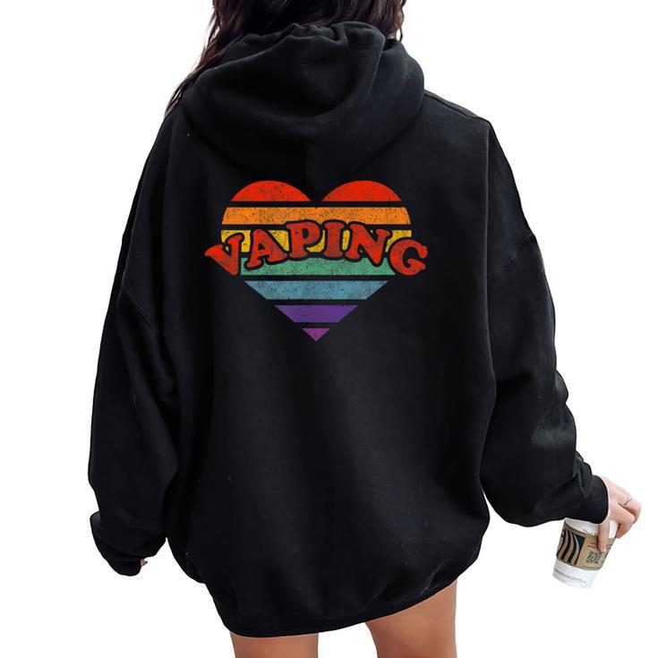 Vaping Retro Rainbow Heart 80S Whimsy Lgbtq Pride Women Oversized Hoodie Back Print