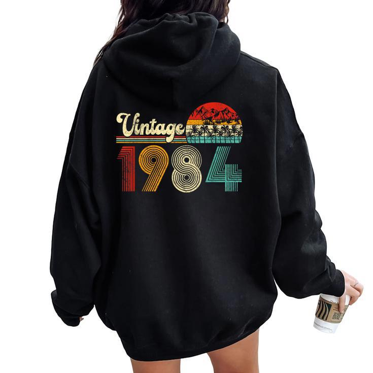 Vintage 1984 Retro 40Th Birthday 40 Year Old Women Women Oversized Hoodie Back Print