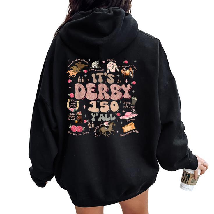 Vintage It's Derby 150 Yall 150Th Horse Racing Ky Derby Day Women Oversized Hoodie Back Print