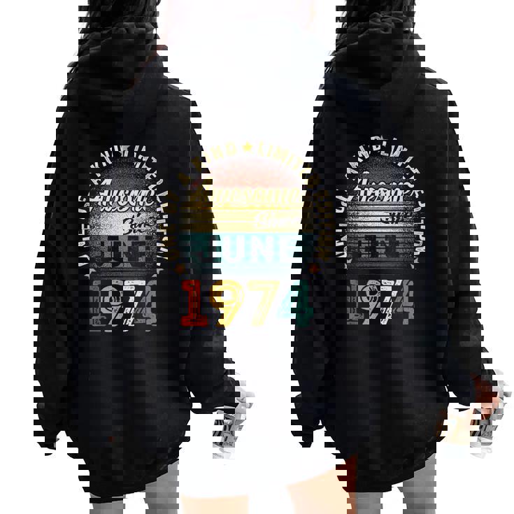 Vintage June 1974 Retro 50 Years Old 50Th Birthday Men Women Oversized Hoodie Back Print