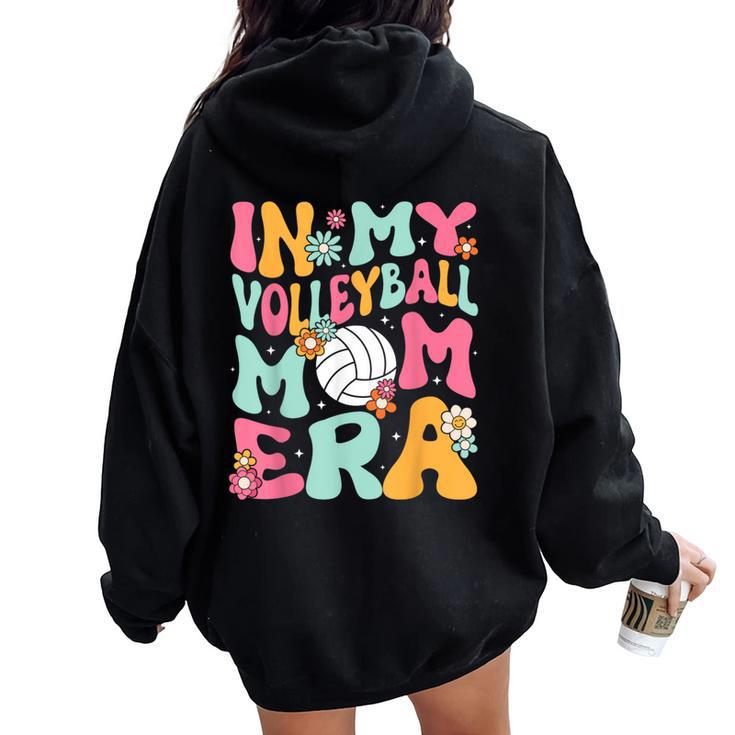 In My Volleyball Mom Era Game Day Cute Retro Volleyball Mama Women Oversized Hoodie Back Print