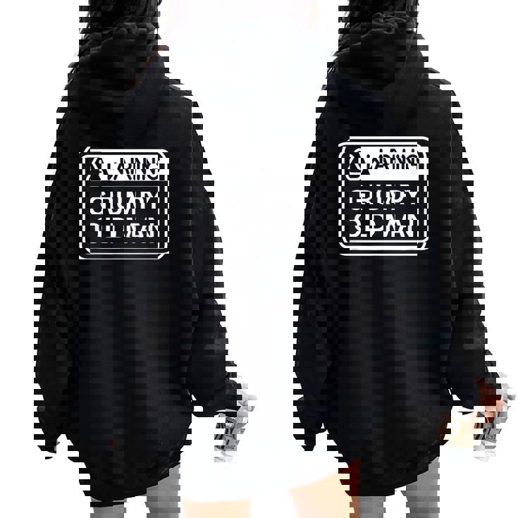 Warning Grumpy Old Man Sarcastic Women Oversized Hoodie Back Print Warning Grumpy Old Man Sarcastic Women Oversized Hoodie Back Print