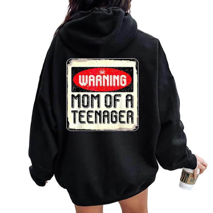 Warning Mom Of A Nager Boy 13Th Birthday 13 Year Old Women Oversized Hoodie Back Print