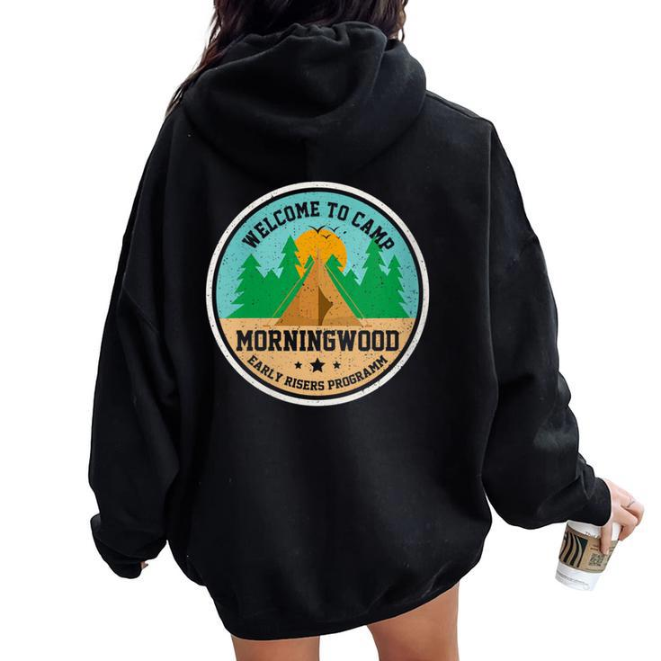 Welcome To Camp Morning Wood Artisan Sawdust Woodworking Women Oversized Hoodie Back Print