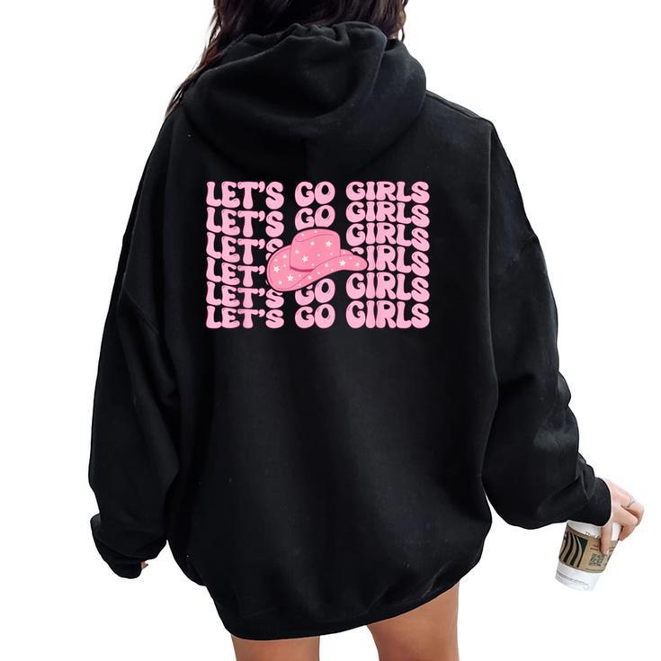 Western Let's Go Girls Bridal Bachelorette Party Cowgirl Women Oversized Hoodie Back Print