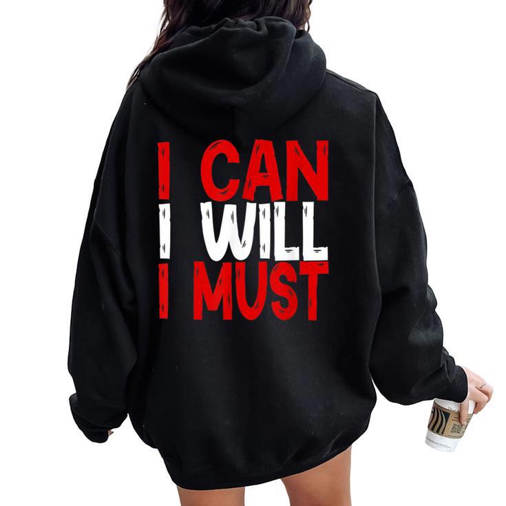 I Can I Will I Must Success Motivational Workout Men Women Oversized Hoodie Back Print