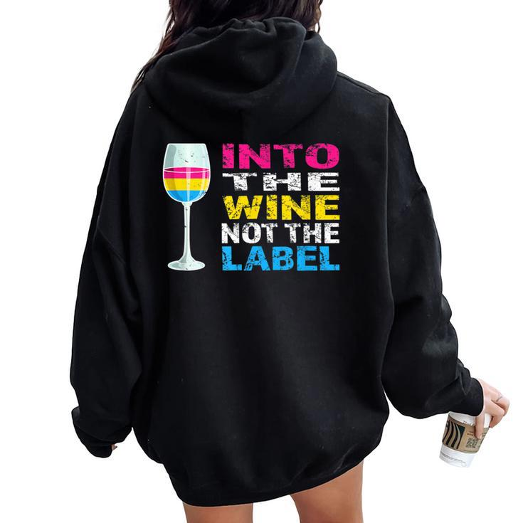 Into The Wine Not The Label Pansexual Lgbtq Pride Vintage Women Oversized Hoodie Back Print