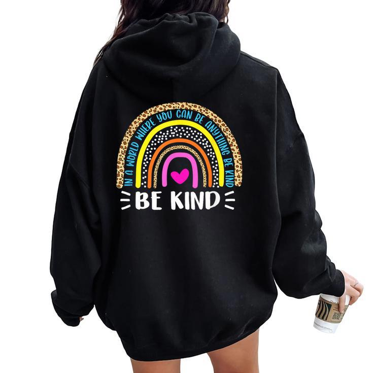 In A World Where You Can Be Anything Be Kind Leopard Rainbow Women Oversized Hoodie Back Print