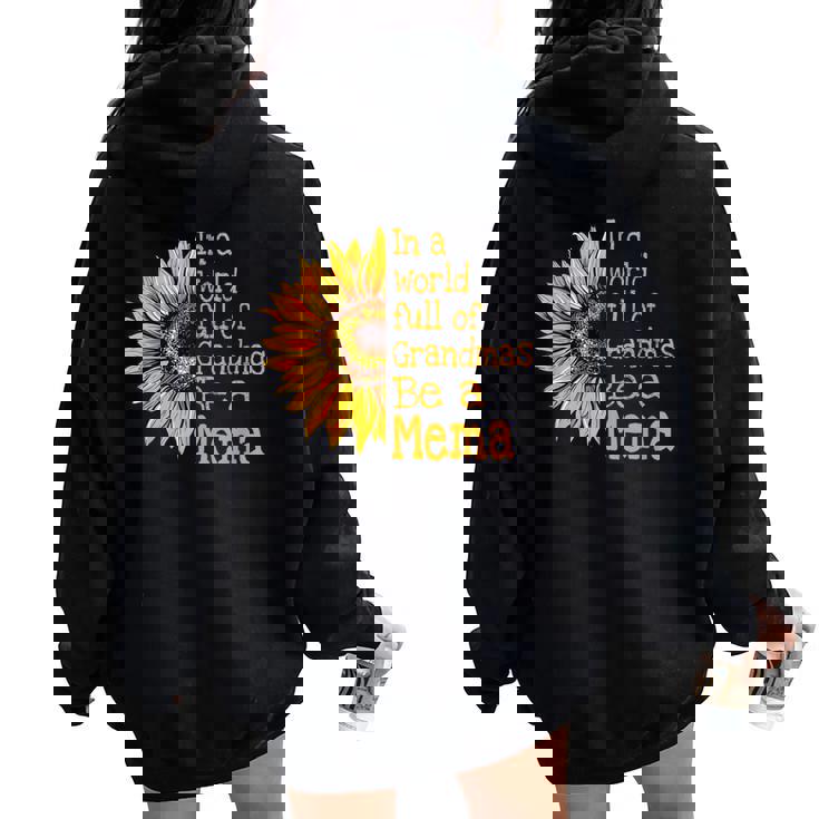 In A World Of Grandmas Be A Mema Special Grandma Women Oversized Hoodie Back Print