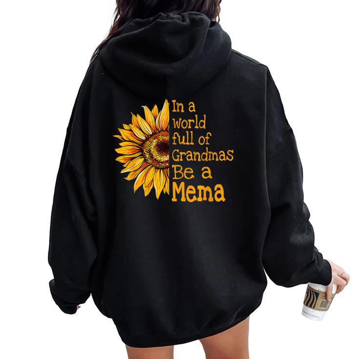 In A World Of Grandmas Be A Mema Special Grandma Women Oversized Hoodie Back Print