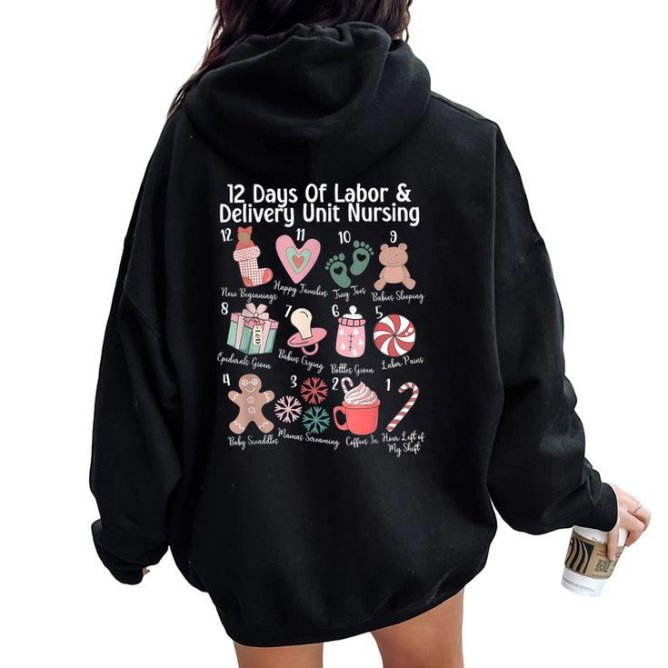 12 Days Of Labor And Delivery Unit Nursing Nurse Christmas Women Oversized Hoodie Back Print