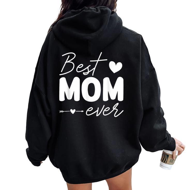 Best Mom Ever For Mama Birthday Christmas Women Oversized Hoodie Back Print