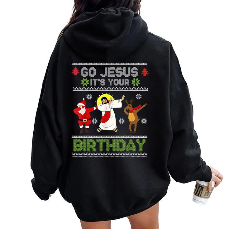 Dabbing Go Jesus It's Your Birthday Ugly Christmas Christian Women Oversized Hoodie Back Print
