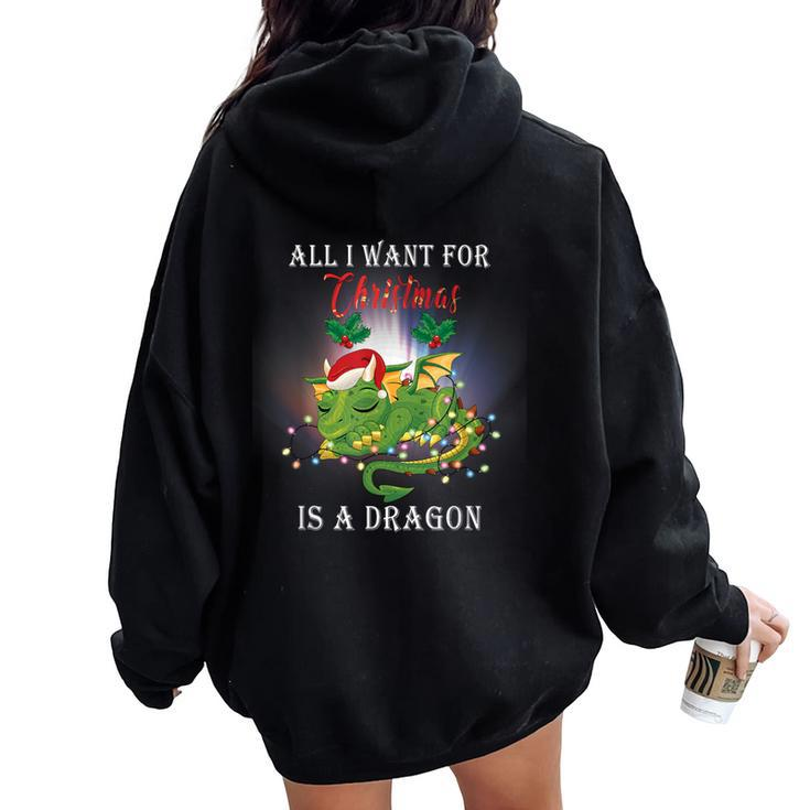 Dragon Lovers All I Want For Christmas Is A Dragon Girls Women Oversized Hoodie Back Print