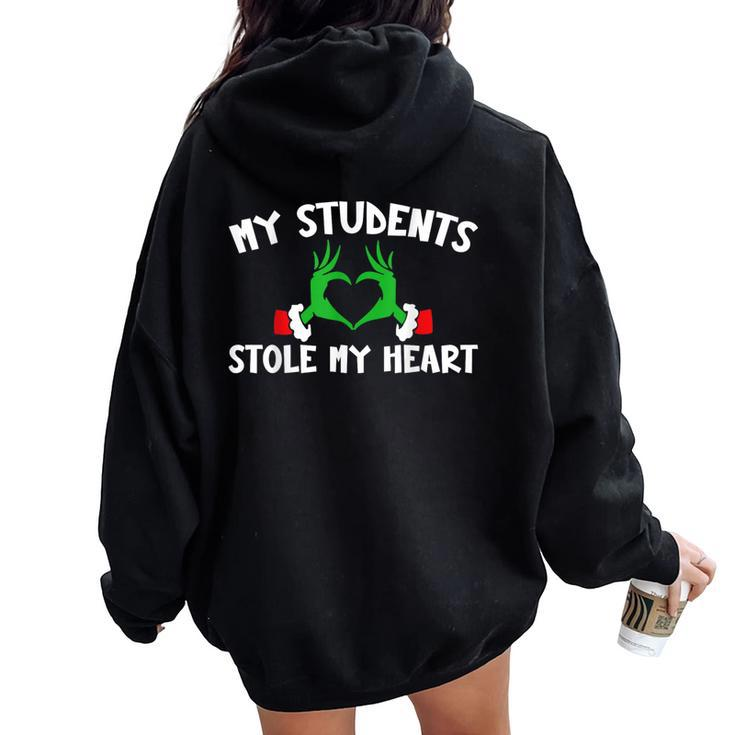 One Merry Teacher Christmas My Students Stole My Heart Women Oversized Hoodie Back Print