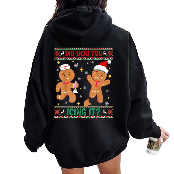Ugly Christmas Sweater Nurse Did You Try Icing It Women Oversized Hoodie Back Print