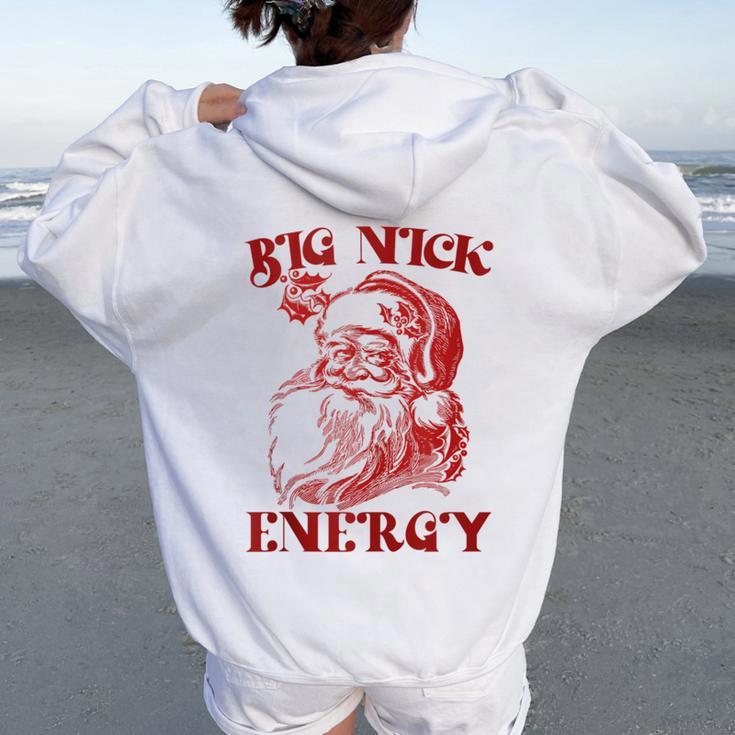 Big Nick Energy Xmas Christmas Ugly Sweater Womens Women Oversized Hoodie Back Print