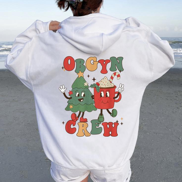 Retro Groovy Obgyn Crew Christmas Tree Latte Drink Ob Gyn Women Oversized Hoodie Back Print