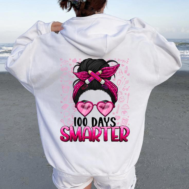 100 Days Smarter Girls Messy Bun Hair 100 Days Of School Women Oversized Hoodie Back Print