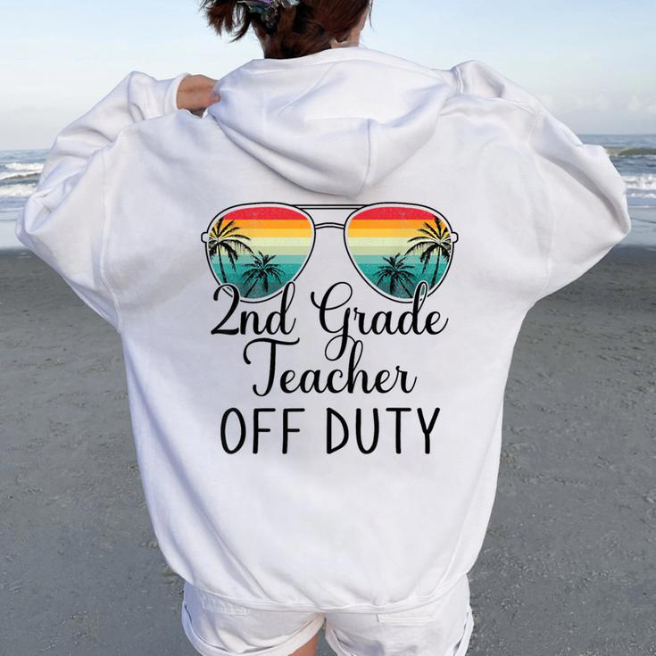 2Nd Grade Teacher Off Duty Sunglasses Beach Teacher Summer Women Oversized Hoodie Back Print