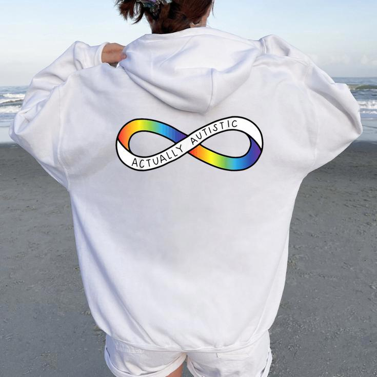 Actually Autistic Rainbow Infinity Neurodiversity Pride 2 Women Oversized Hoodie Back Print