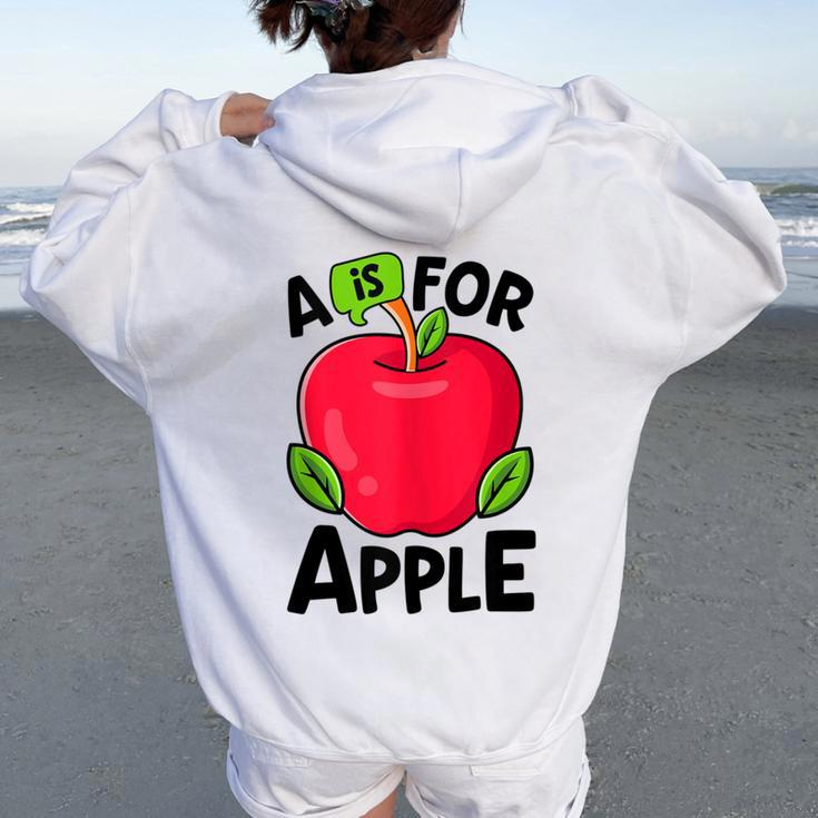 A Is For Apple Kindergarten Preschool Teacher Appreciation Women Oversized Hoodie Back Print