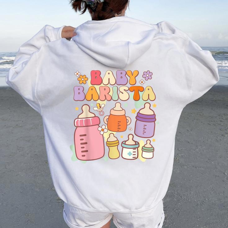 Baby Barista Baby Nurse Nicu Nurse Milk Bottle Women Oversized Hoodie Back Print