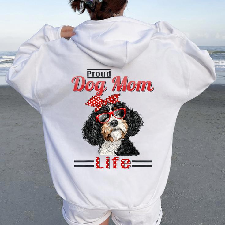Bernedoodle Dog Proud Dog Mom Life Women Oversized Hoodie Back Print