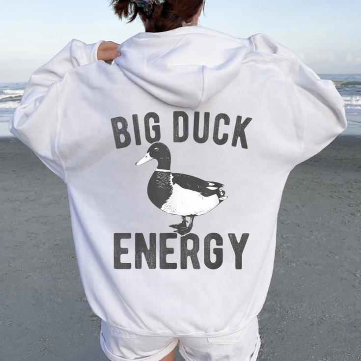 Big Duck Energy Retro Vintage Style Duck Meme Women Oversized Hoodie Back Print
