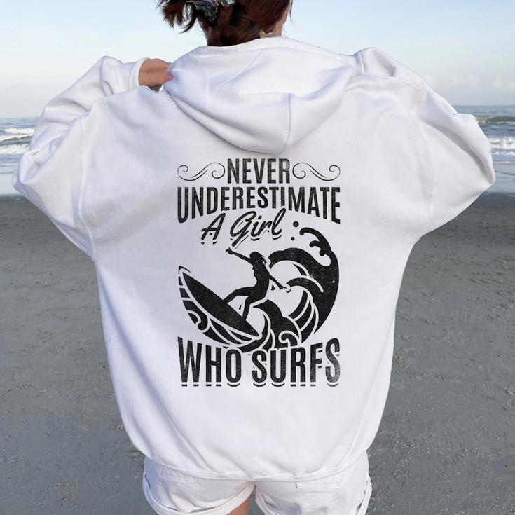 Big Wave Surfing Girls Never Underestimate A Girl Who Surfs Women Oversized Hoodie Back Print