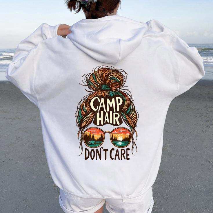 Camp Hair Don't Care Messy Bun Camping Camper Women Women Oversized Hoodie Back Print