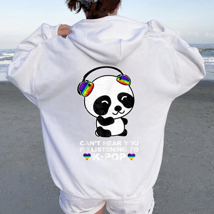 Can't Hear You I'm Listening To K-Pop Panda Gay Ally Pride Women Oversized Hoodie Back Print