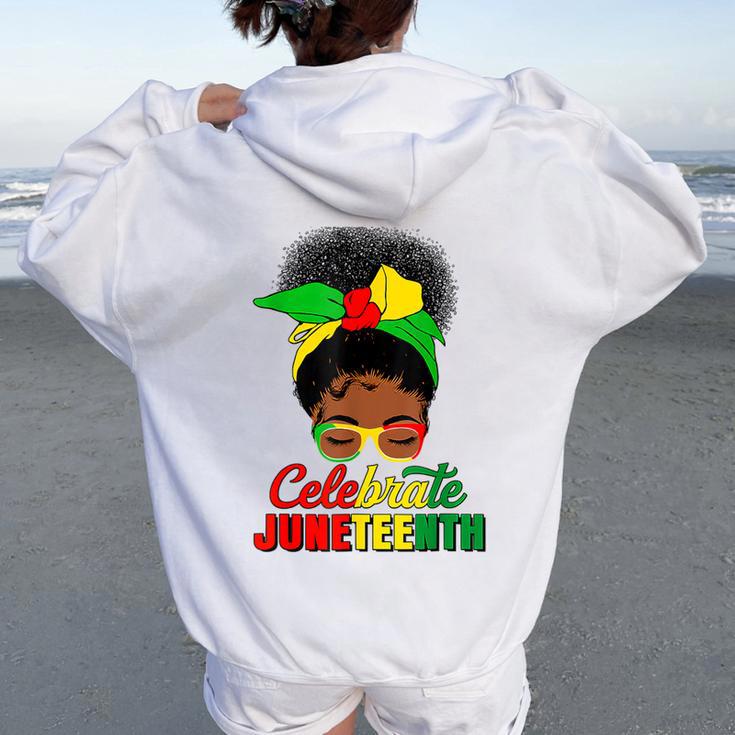 Celebrate Junenth Black Messy Bun 1865 Emancipation Women Oversized Hoodie Back Print