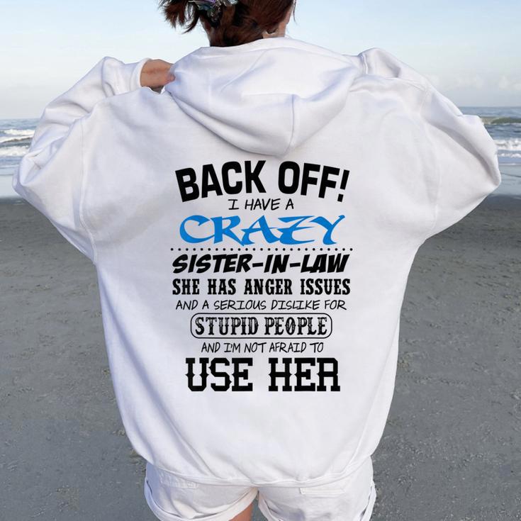 Crazy Sister In Law And I'm Not Afraid To Use Her Women Oversized Hoodie Back Print