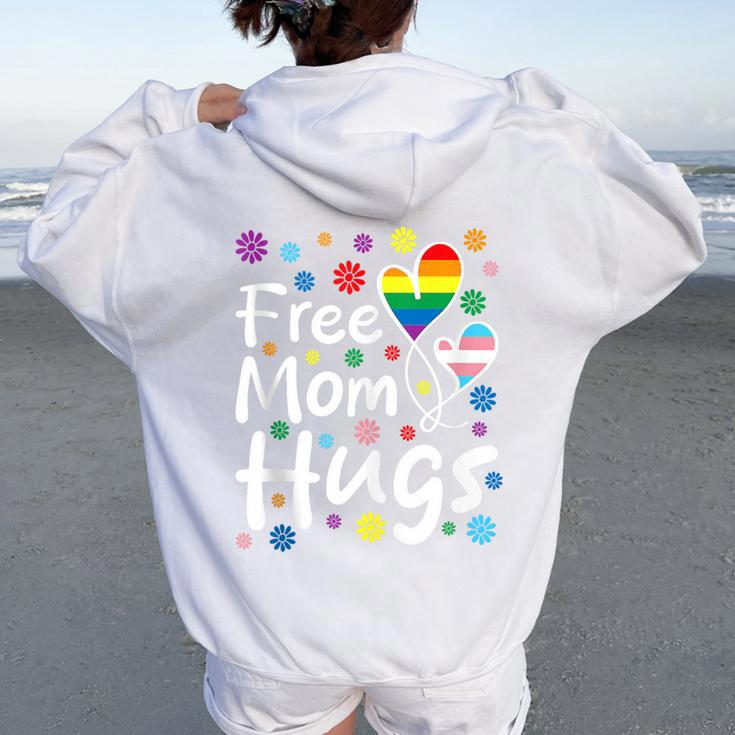 Cute Free Mom Hugs Gay Pride Transgender Rainbow Flag Women Oversized Hoodie Back Print