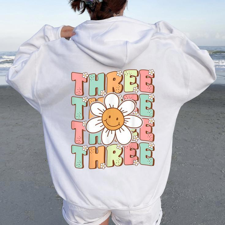 Cute Groovy 3Rd Birthday Party Daisy Flower Three Year Old Women Oversized Hoodie Back Print