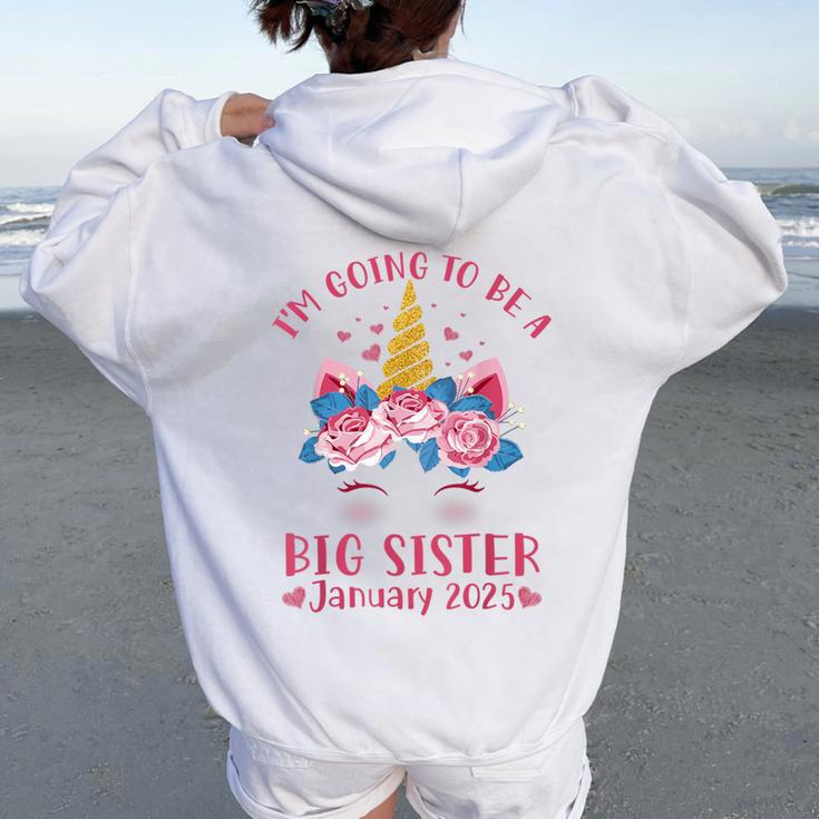 Cute Unicorn Face I'm Going To Be A Big Sister January 2025 Women Oversized Hoodie Back Print