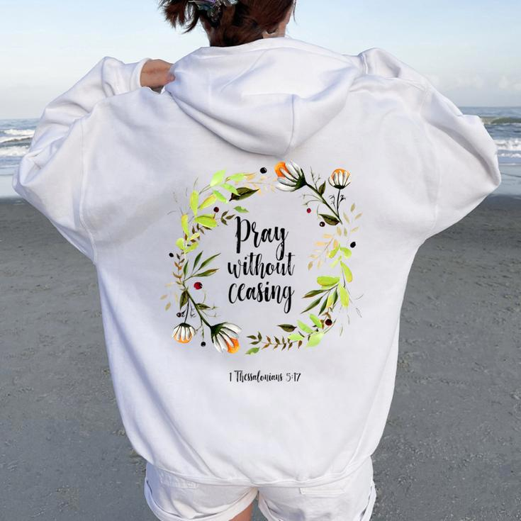 Floral Christian Pray Without Ceasing Bible Verse Motivation Women Oversized Hoodie Back Print