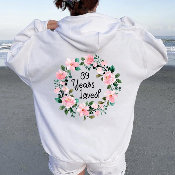 Floral Mom Grandma 89 Years Old 89Th Birthday Women Oversized Hoodie Back Print