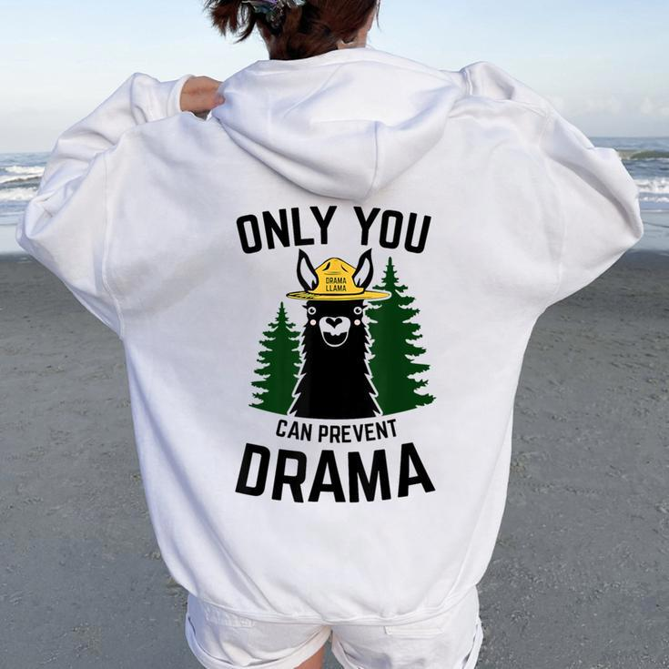 Drama Llama Only You Can Prevent Drama Sarcastic Lover Women Oversized Hoodie Back Print