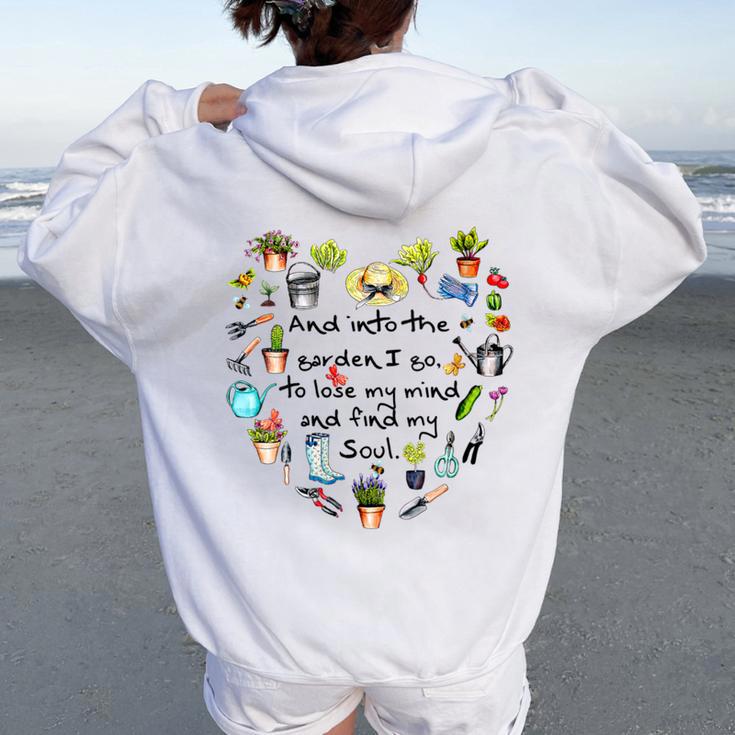 And Into The Garden I Go To Lose My Mind And Find My Soul Women Oversized Hoodie Back Print